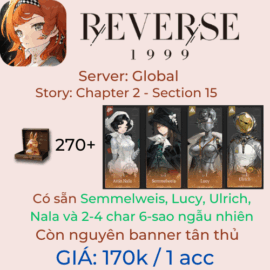 Reverse: 1999 - Global 6 - Lucy, Ultrich, Nala, Semmelweis kèm 2-4 char 6 sao ngẫu nhiên - 270+ Unilogs
