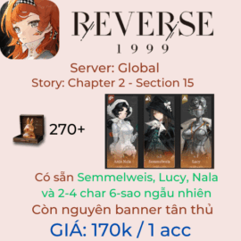 Reverse: 1999 - Global 6 - Lucy, Nala, Semmelweis, 2 char 6 sao ngẫu nhiên và 270+ Unilogs