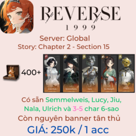 Reverse Global 8 - Lucy, Nala, Jiu, Ulrich, Semmelweis kèm 3-5 char 6 sao ngẫu nhiên - 400+ Unilogs