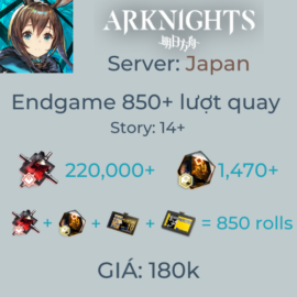 Arknights Japan 1 - Endgame 850+ lượt quay
