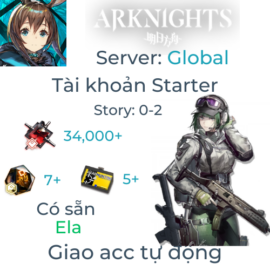 [#38] [Global] [Starter] Arknights 4 - Ela