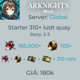 Arknights Global 2 - Starter 310+ lượt quay