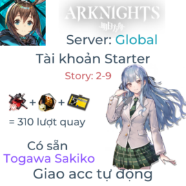 [#5] [Global] [Starter] Arknights 56 - Togawa Sakiko và 310 lượt quay