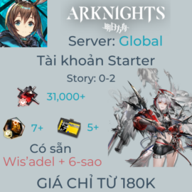 Arknights Global 7 - Wis'adel và 1-4 nhân vật 6 sao, Starter 60+ lượt quay